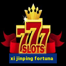 xi jinping fortuna